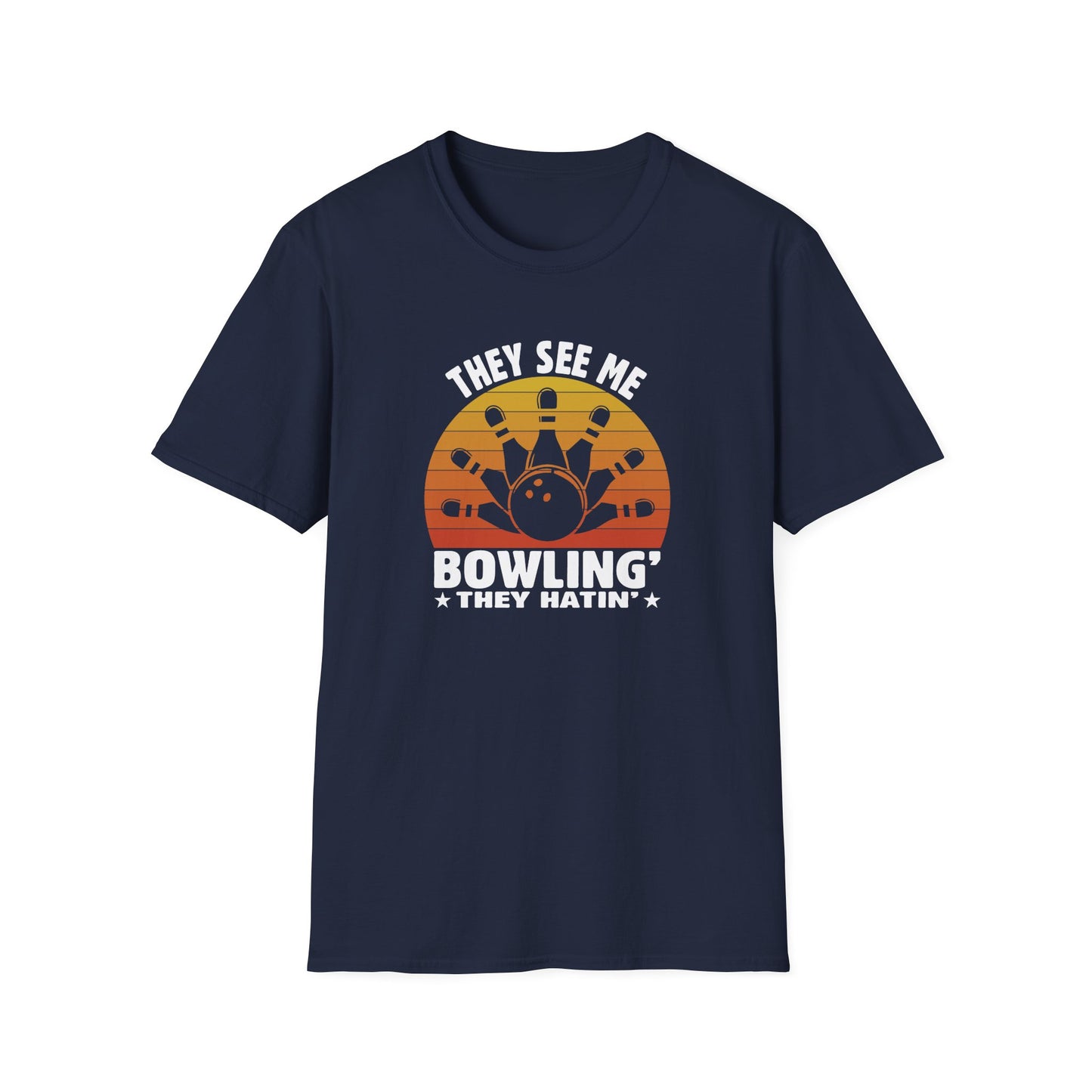 They see me bowling T-Shirt
