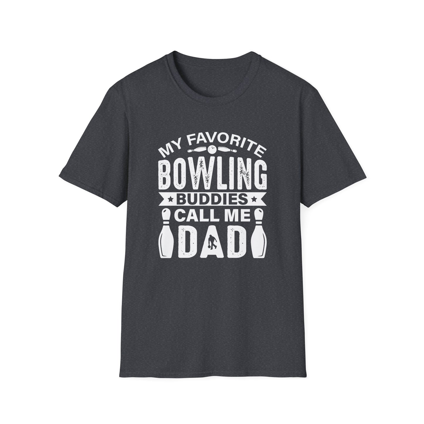My favorite bowling buddies call me Dad T-Shirt