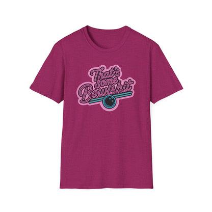 That's some bowlshit funny bowling T-Shirt