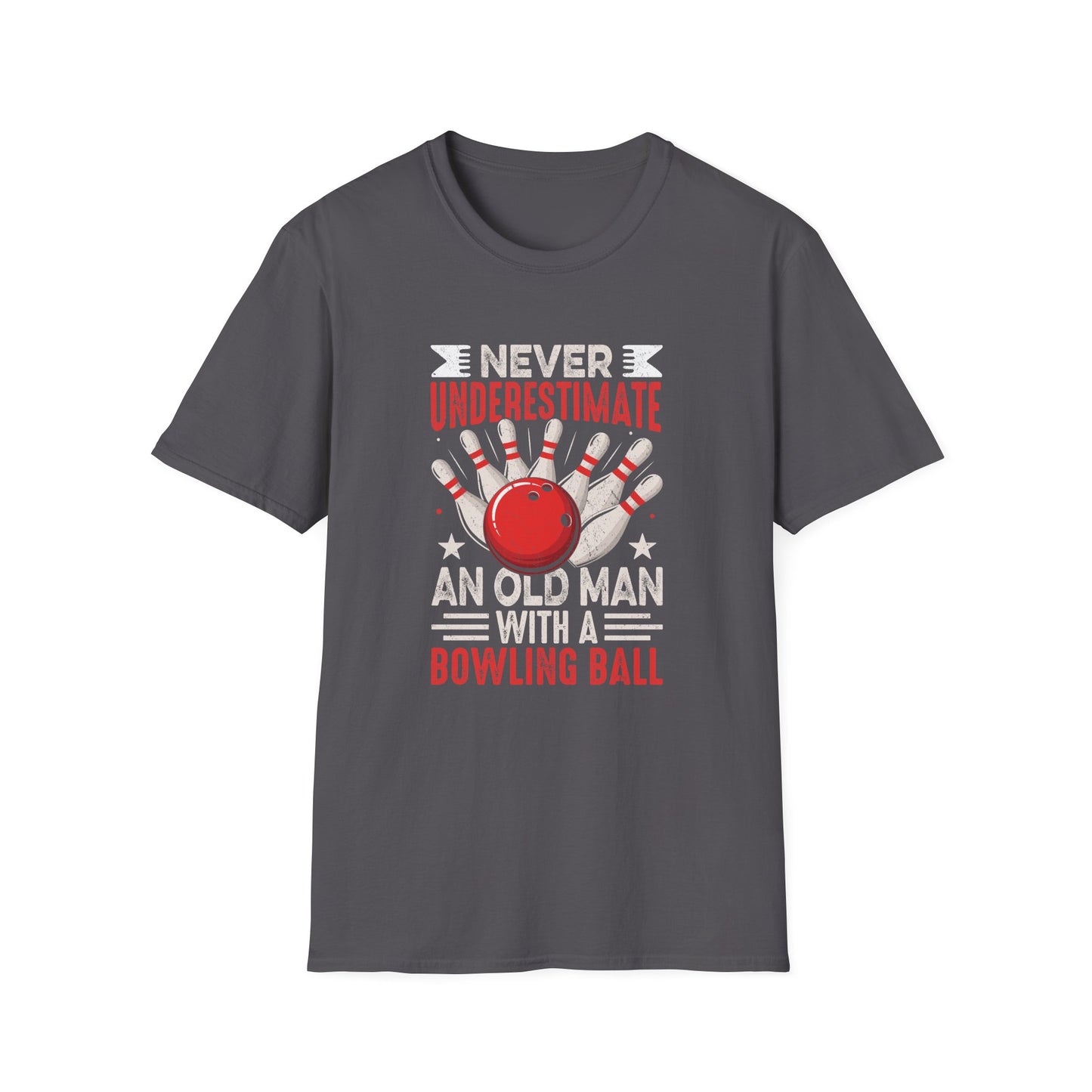 Never underestimate an old man with a bowling ball T-Shirt