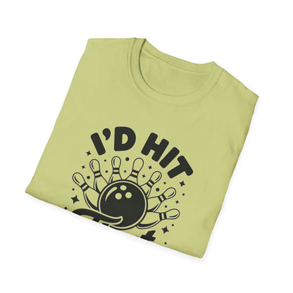 I'D hit that bowling T-Shirt