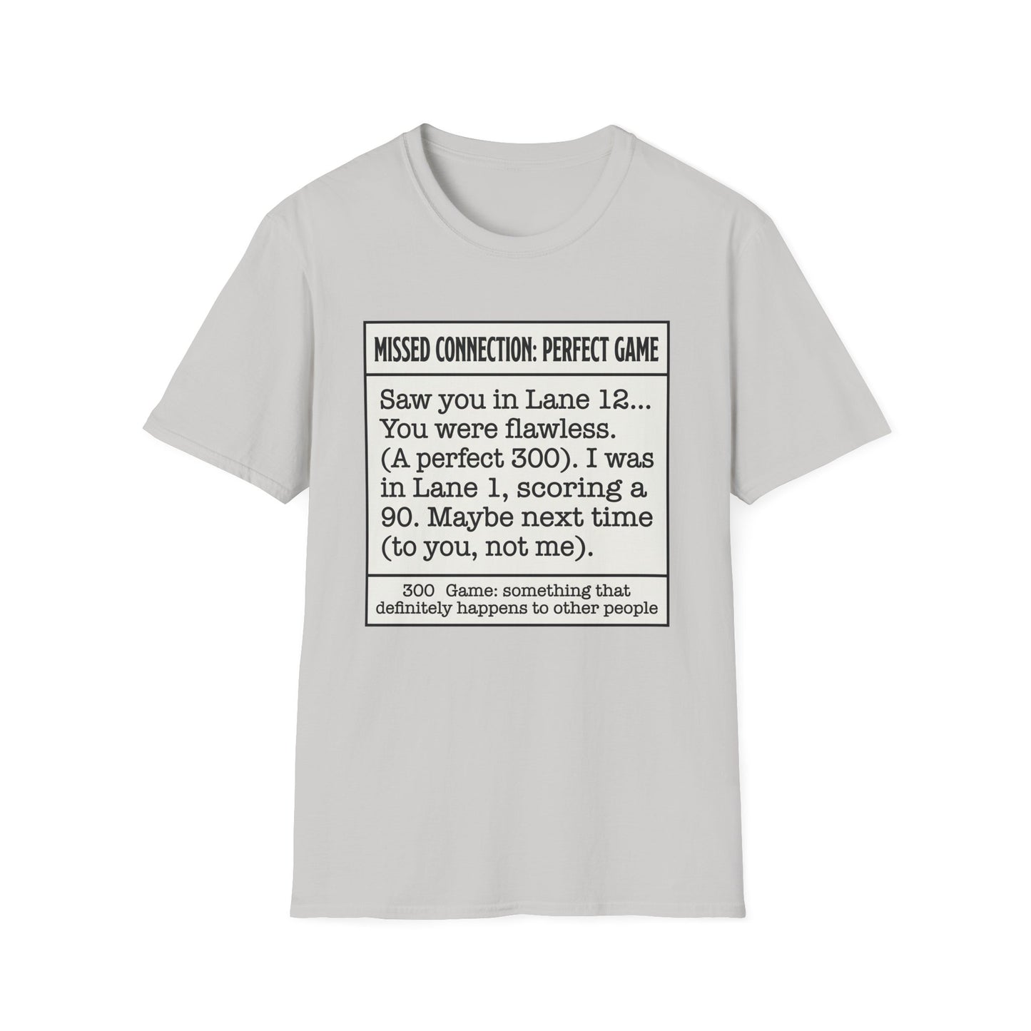 Missed connection bowling T-Shirt