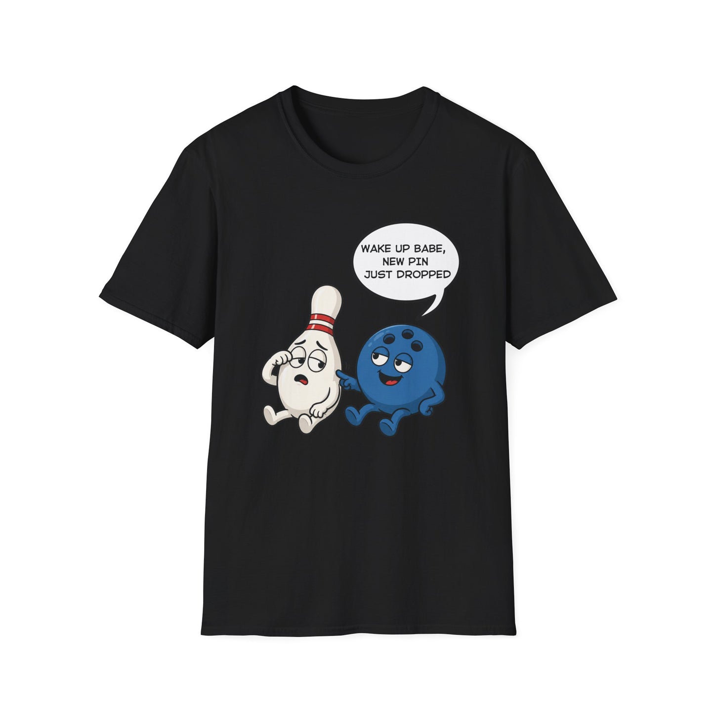 Wake up babe new pin just dropped T-Shirt
