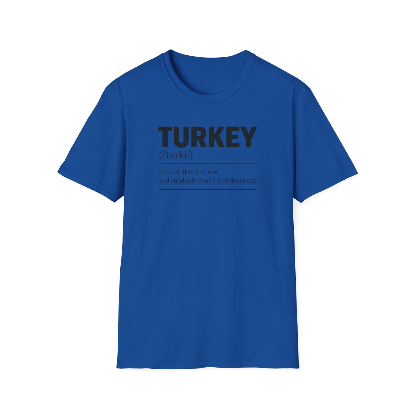 Turkey definition funny bowling T-Shirt