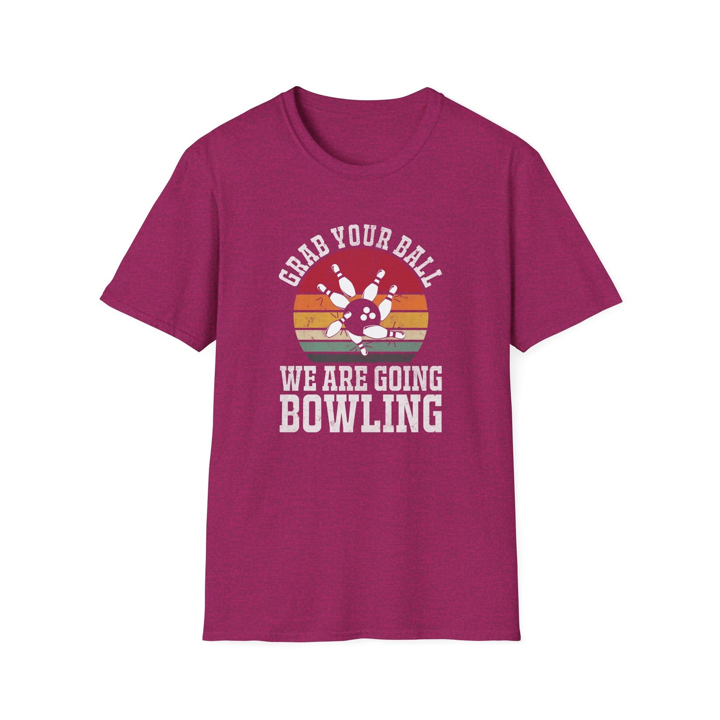Grab your ball, we are going bowling T-Shirt