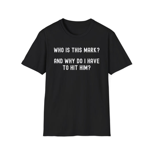 Who is this Mark? funny bowling T-Shirt
