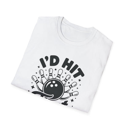 I'D hit that bowling T-Shirt