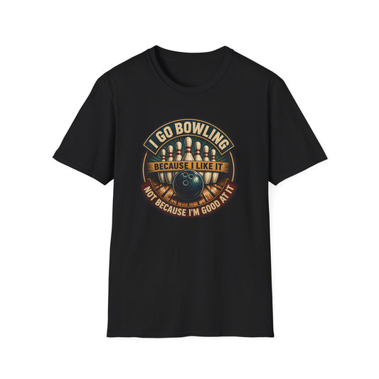 I go bowling because I like it T-Shirt