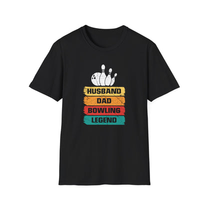 Husband. Dad. Bowling. Legend. T-Shirt