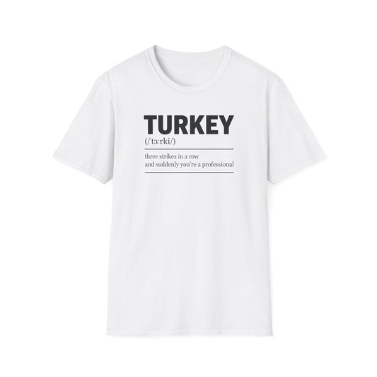 Turkey definition funny bowling T-Shirt