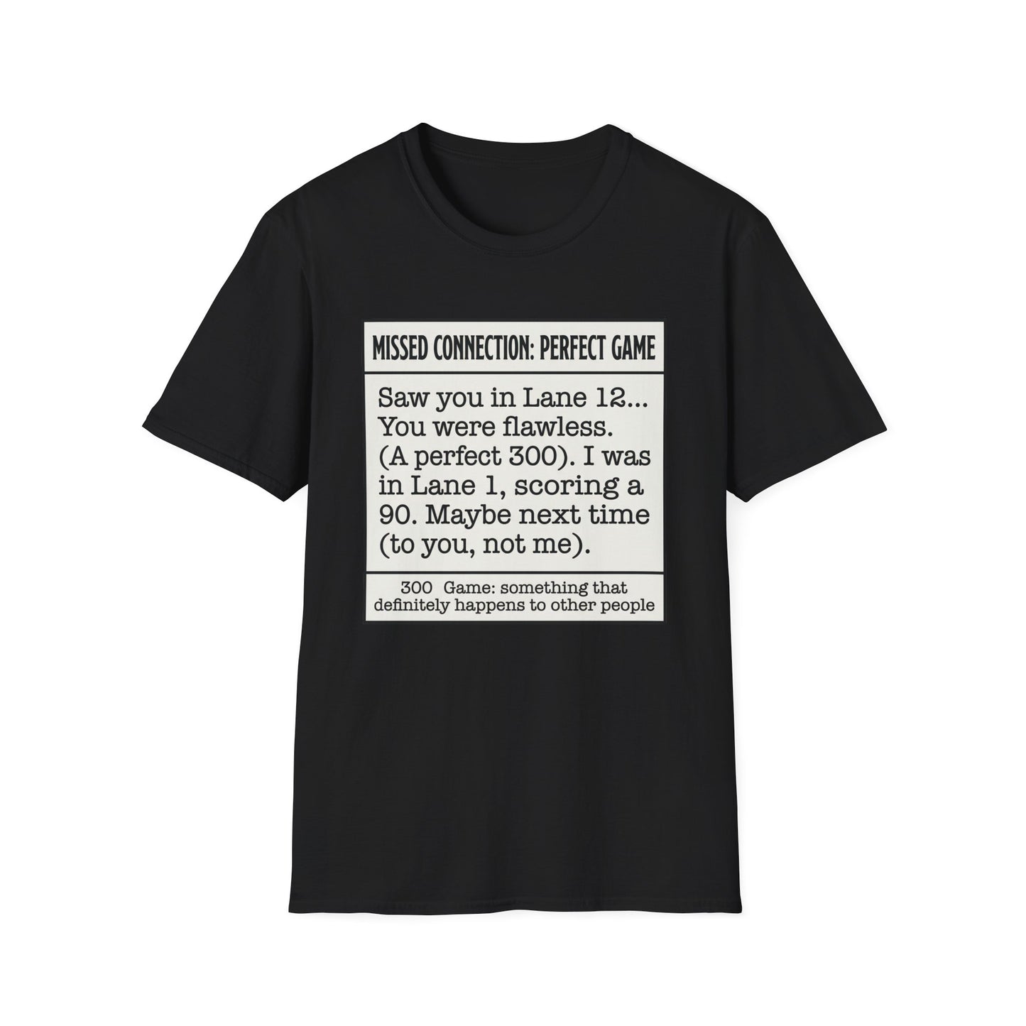 Missed connection bowling T-Shirt