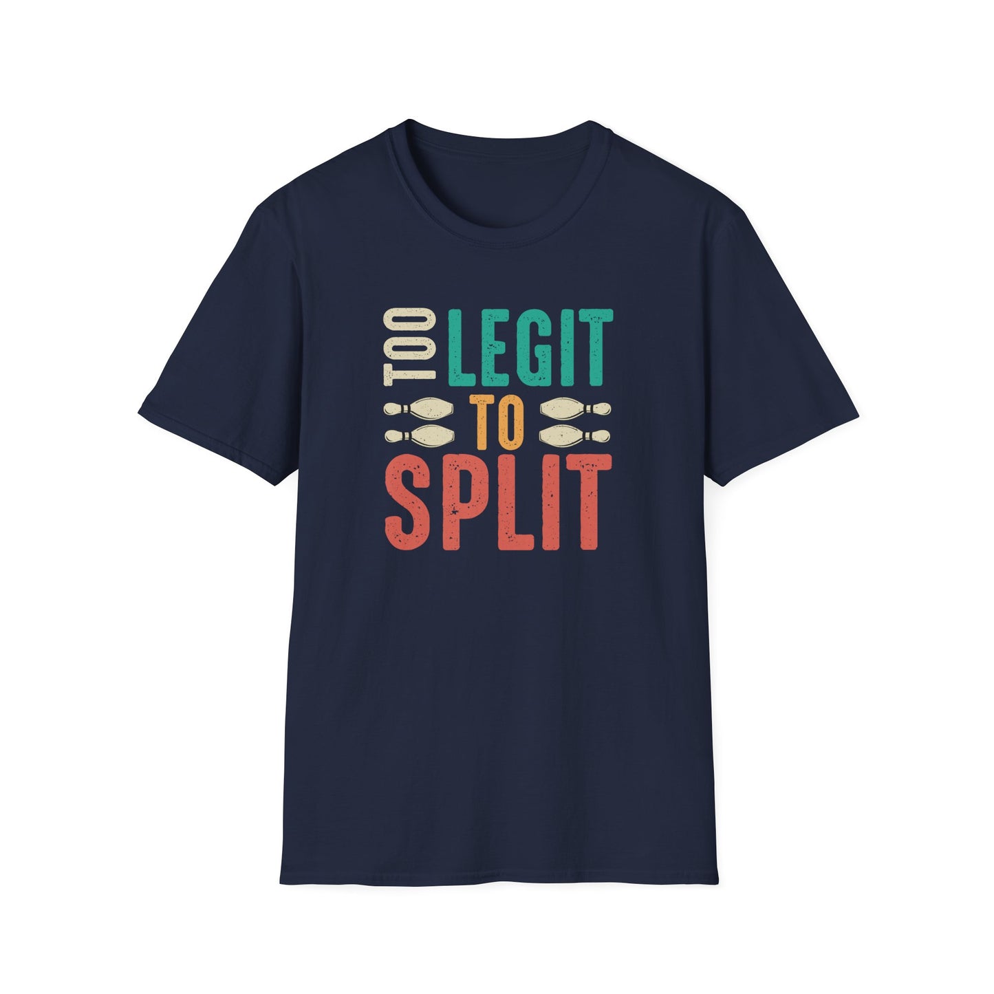 Too legit to split T-Shirt