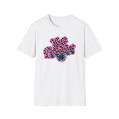 That's some bowlshit funny bowling T-Shirt