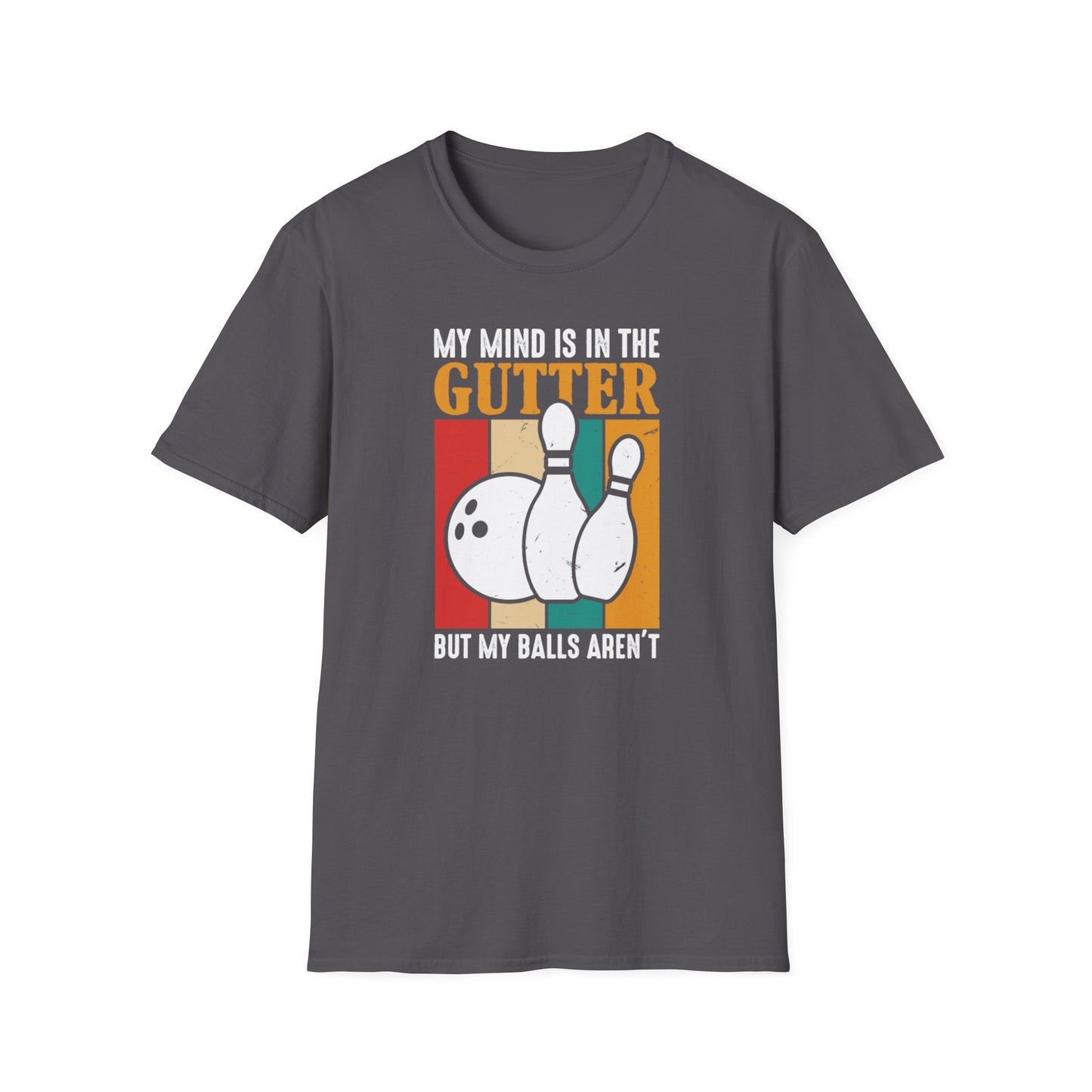 Funny bowling mind is in the gutter T-Shirt