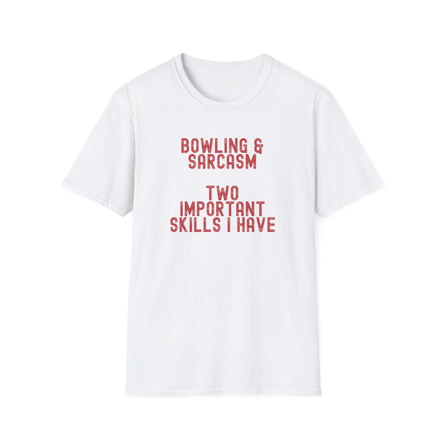 Bowling and sarcasm funny bowling T-Shirt