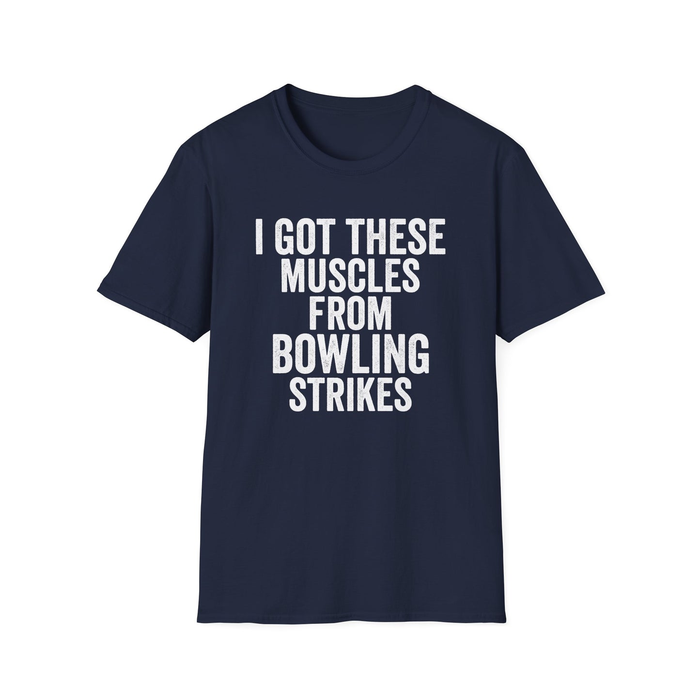 I got these muscles from bowling strikes T-Shirt