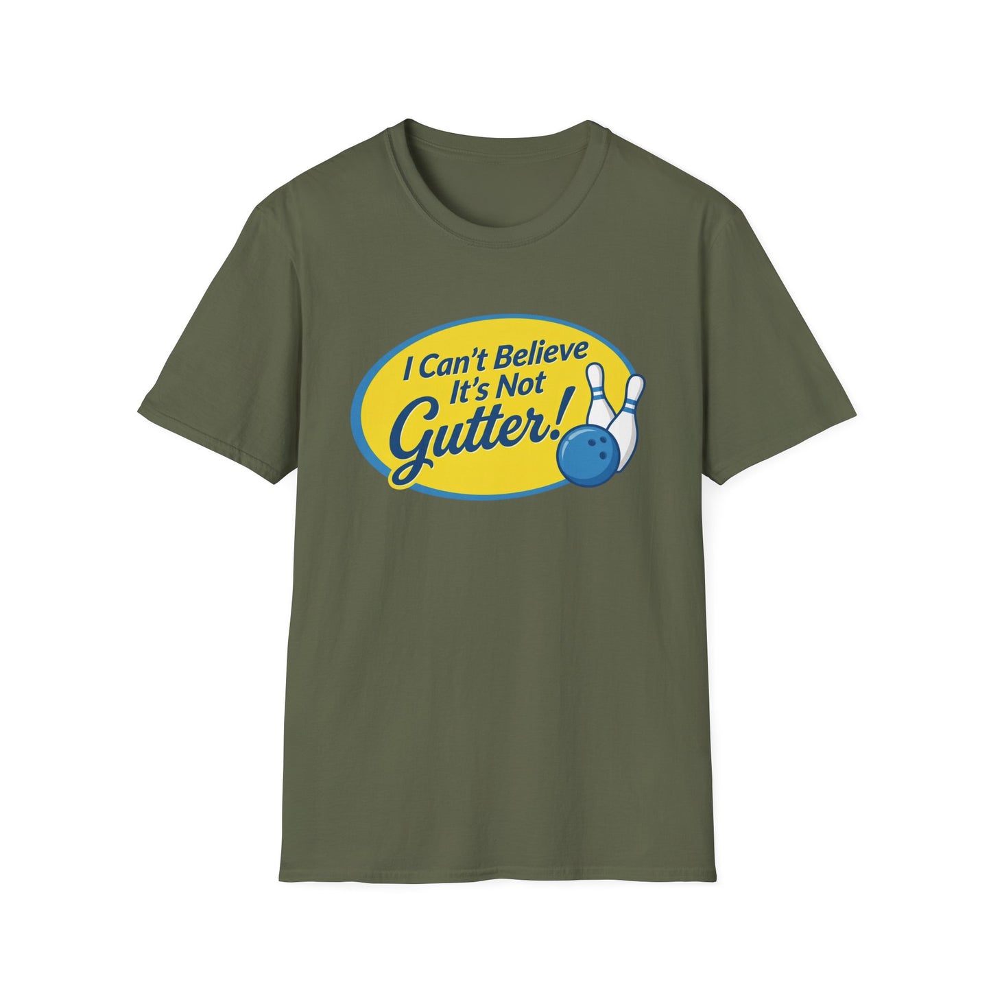 Cant believe its not gutter funny bowling T-Shirt