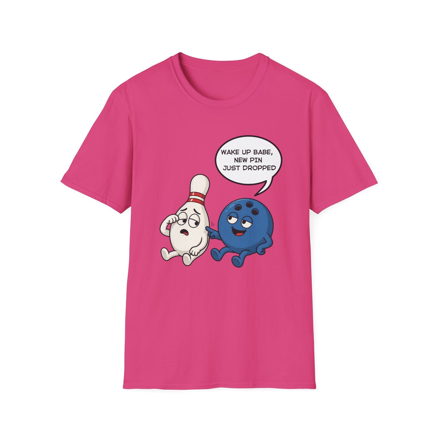 Wake up babe new pin just dropped T-Shirt