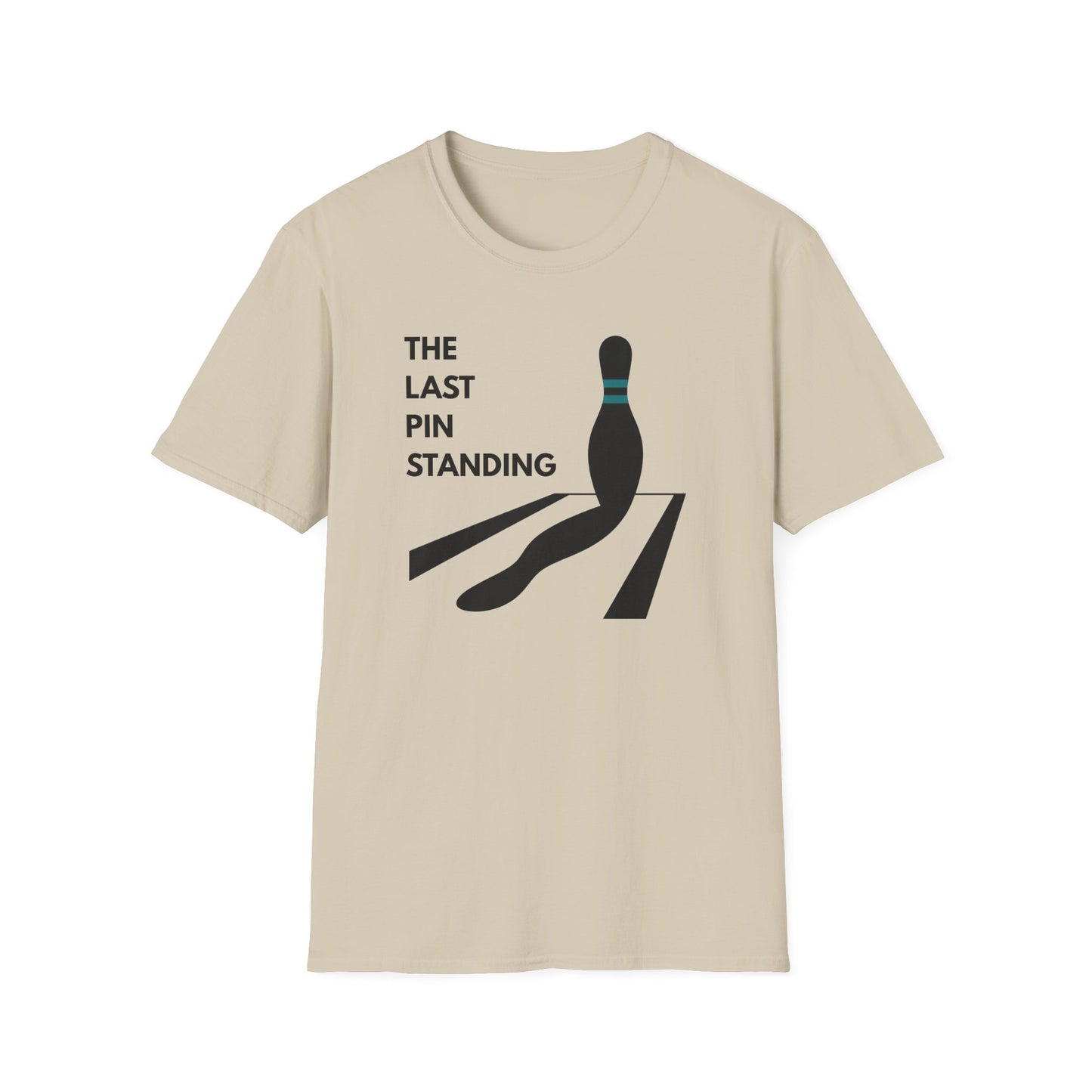 The last pin standing funny bowling T-Shirt