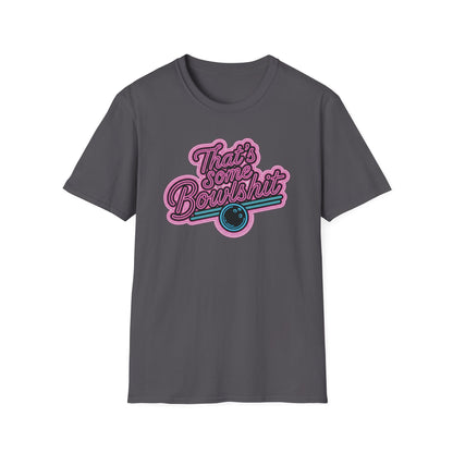 That's some bowlshit funny bowling T-Shirt