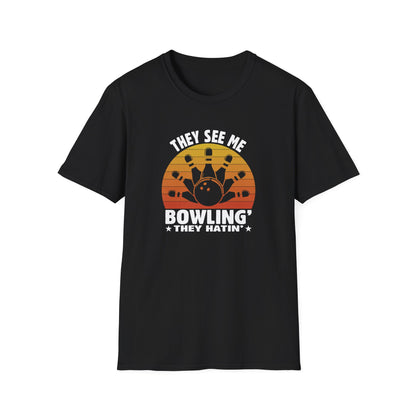 They see me bowling T-Shirt