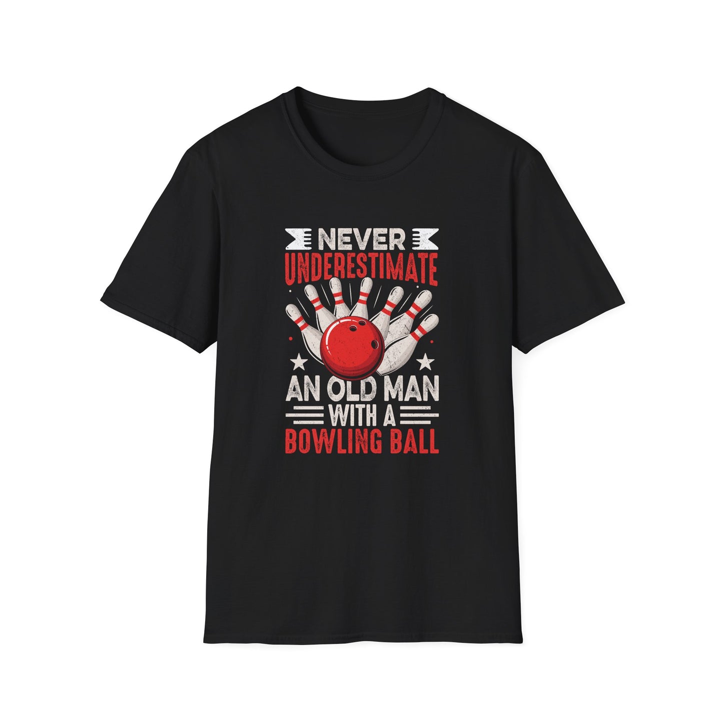 Never underestimate an old man with a bowling ball T-Shirt