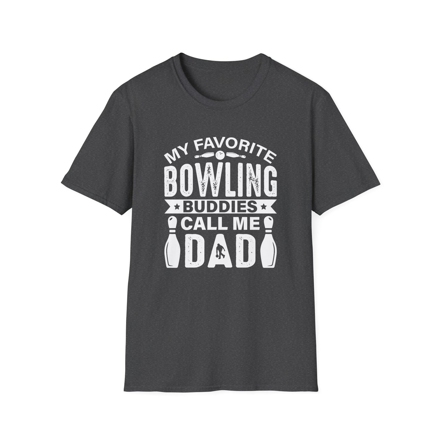 My favorite bowling buddies call me Dad T-Shirt