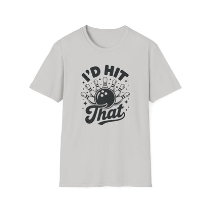 I'D hit that bowling T-Shirt