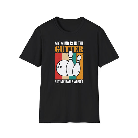 Funny bowling mind is in the gutter T-Shirt