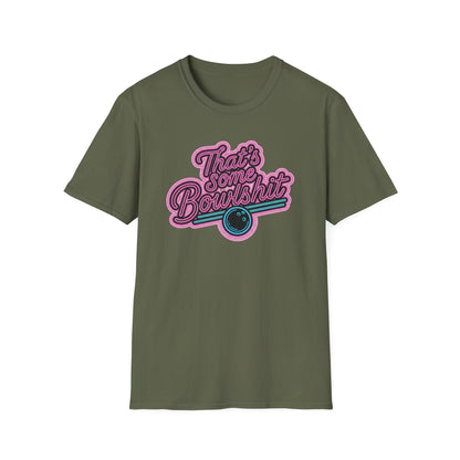 That's some bowlshit funny bowling T-Shirt