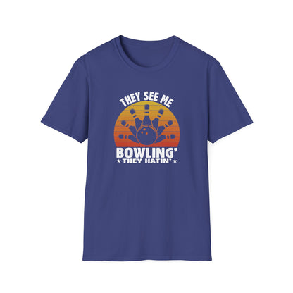 They see me bowling T-Shirt