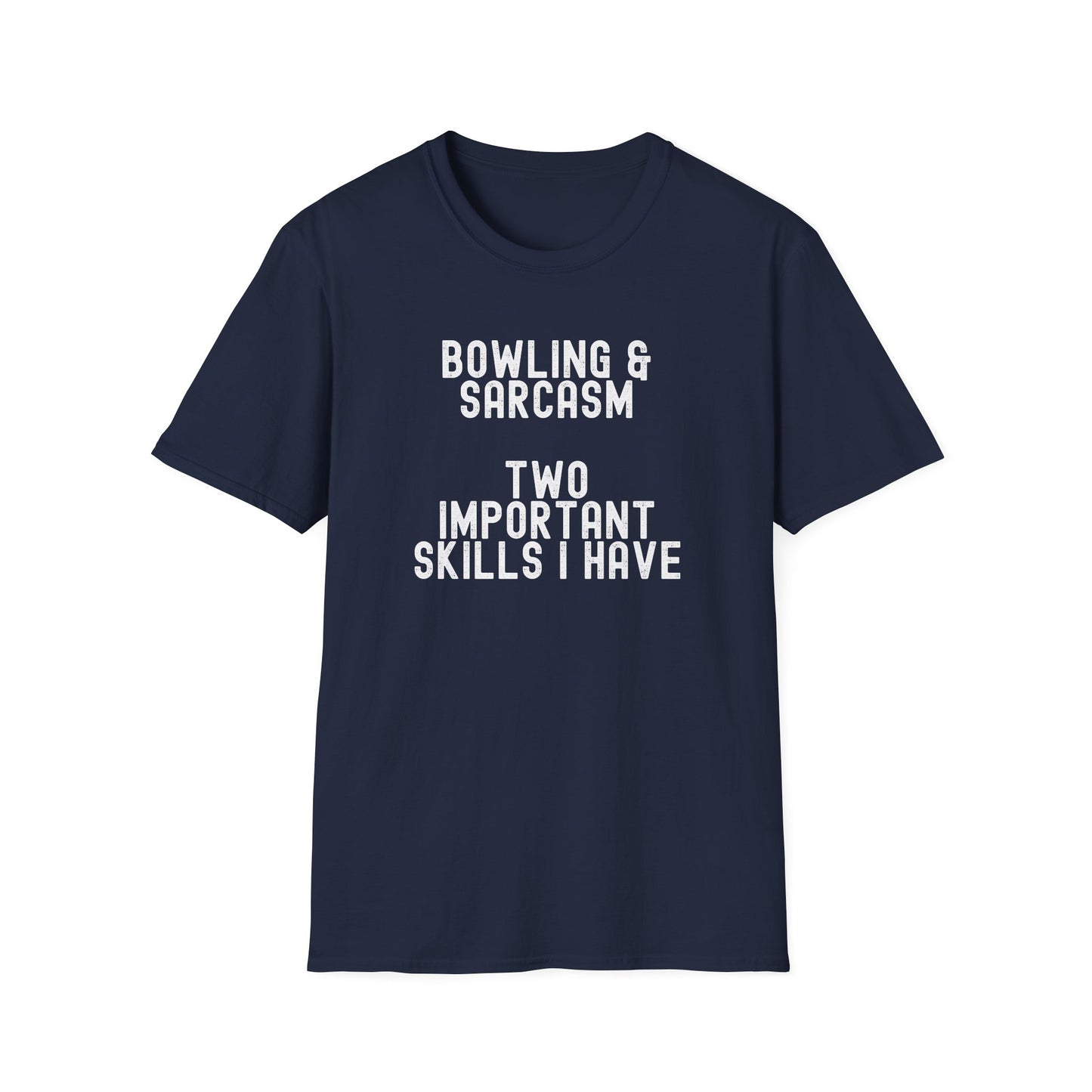 Bowling and sarcasm funny bowling T-Shirt