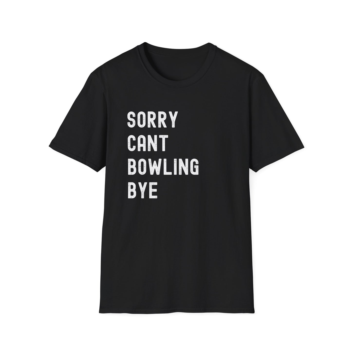 Sorry Cant Bowling Bye funny bowling T-Shirt