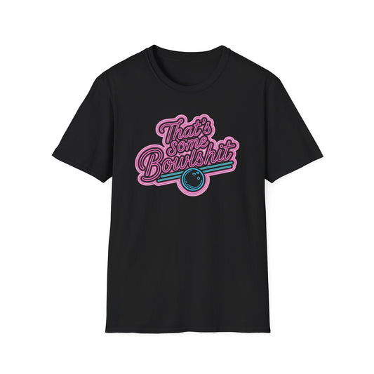 That's some bowlshit funny bowling T-Shirt