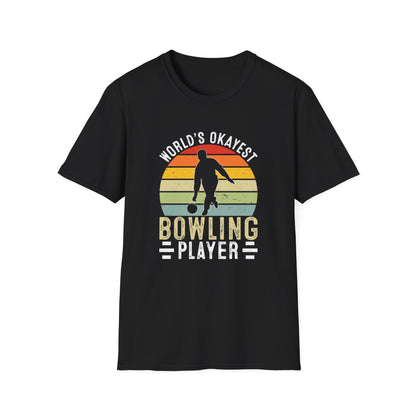 Wolds okayest bowling player T-Shirt