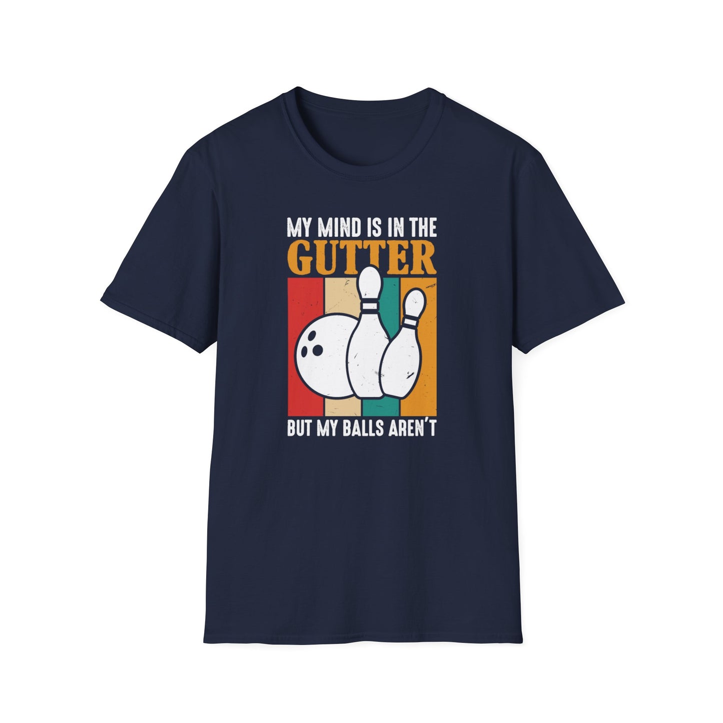 Funny bowling mind is in the gutter T-Shirt
