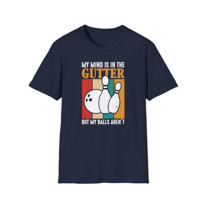 Funny bowling mind is in the gutter T-Shirt