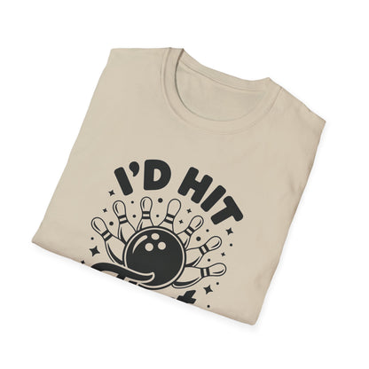 I'D hit that bowling T-Shirt