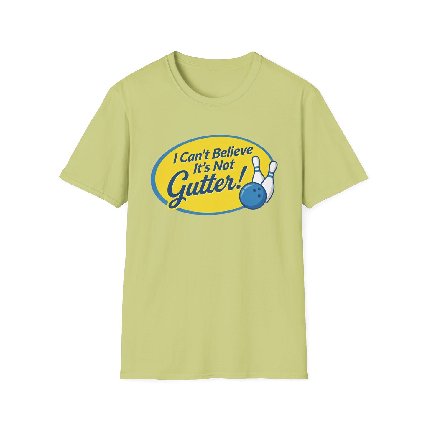 Cant believe its not gutter funny bowling T-Shirt