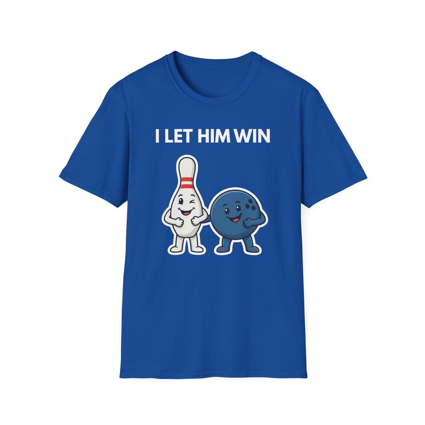 I let him win funny bowling T-Shirt