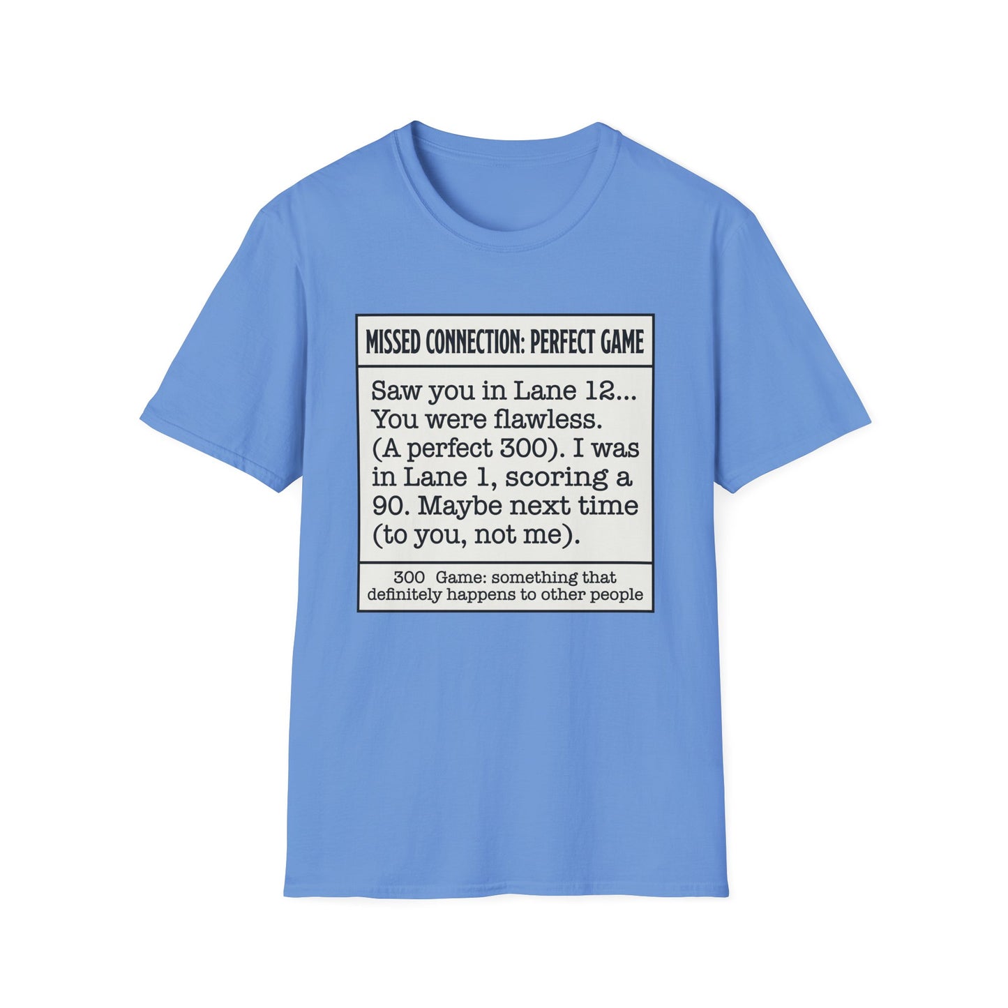 Missed connection bowling T-Shirt