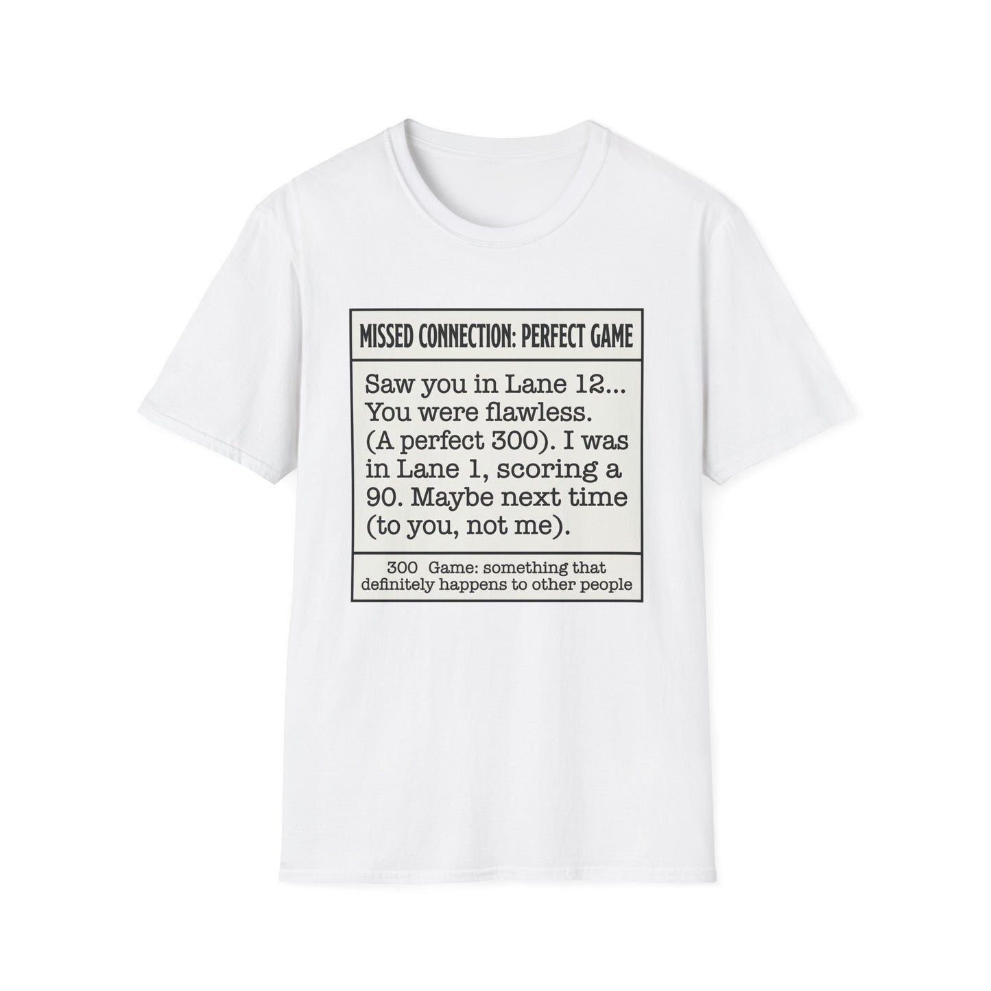 Missed connection bowling T-Shirt