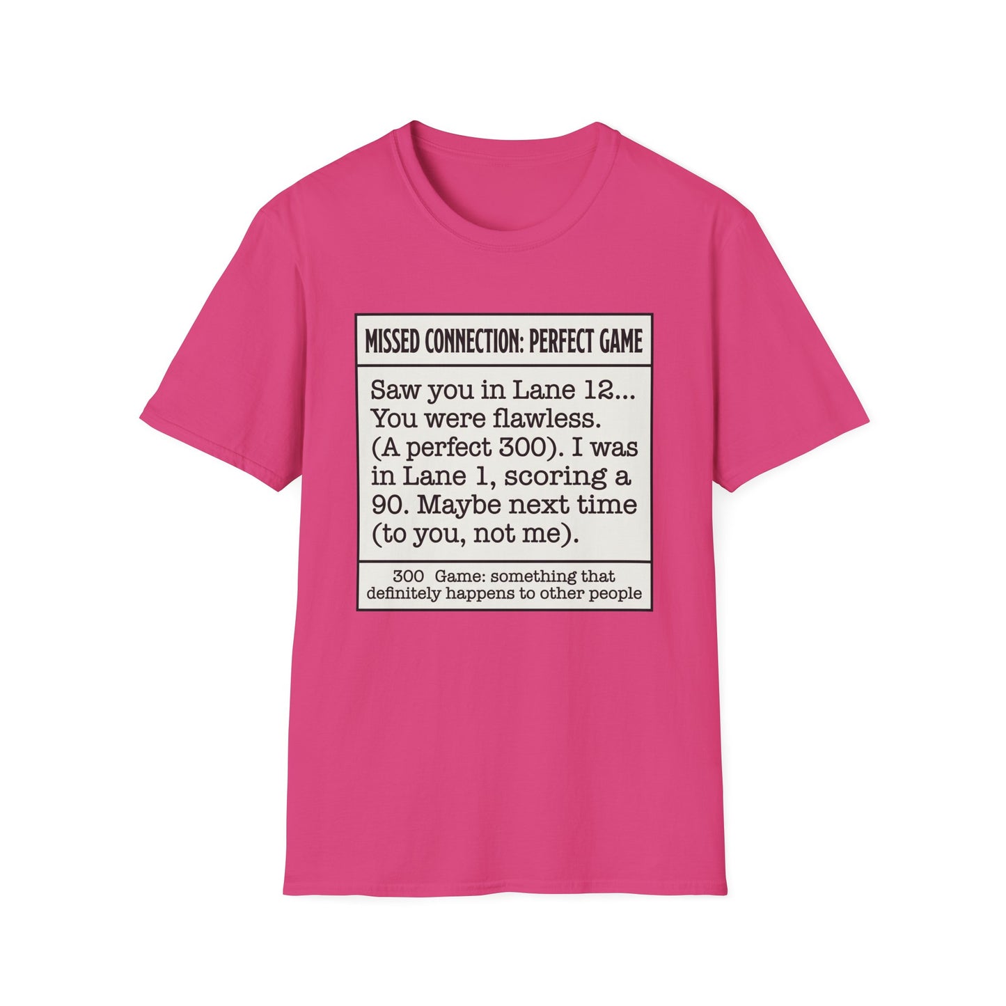 Missed connection bowling T-Shirt
