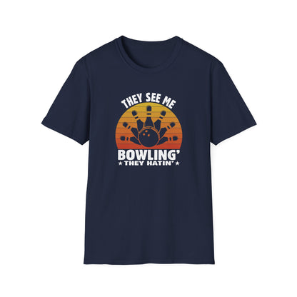 They see me bowling T-Shirt