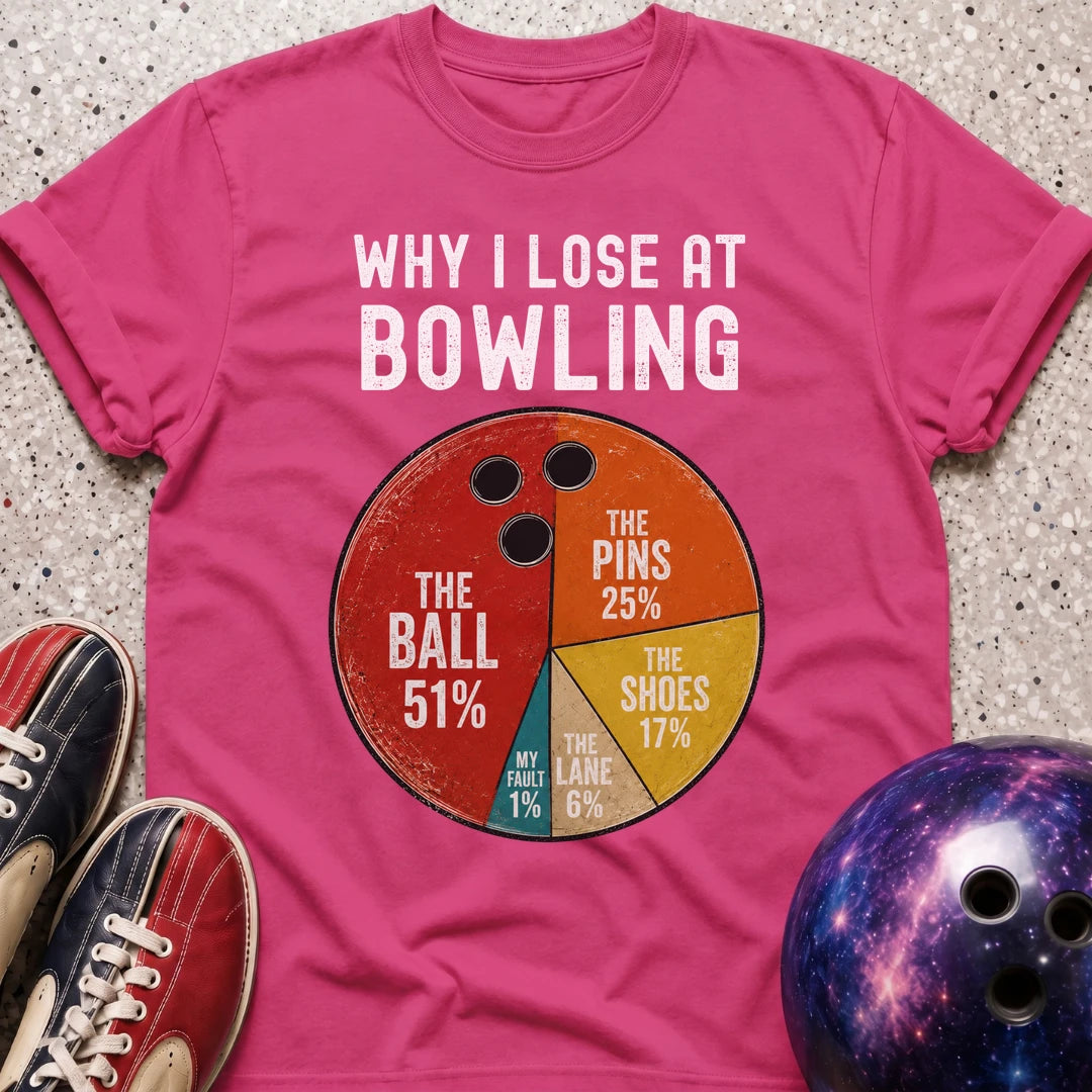 Why I lose 2D Funny T-shirt